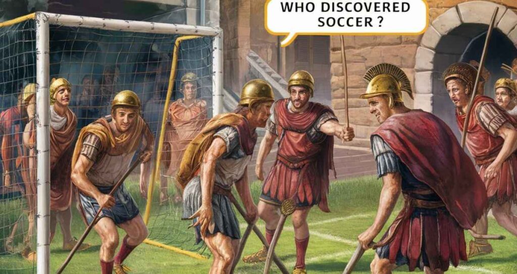 Who Discovered Soccer